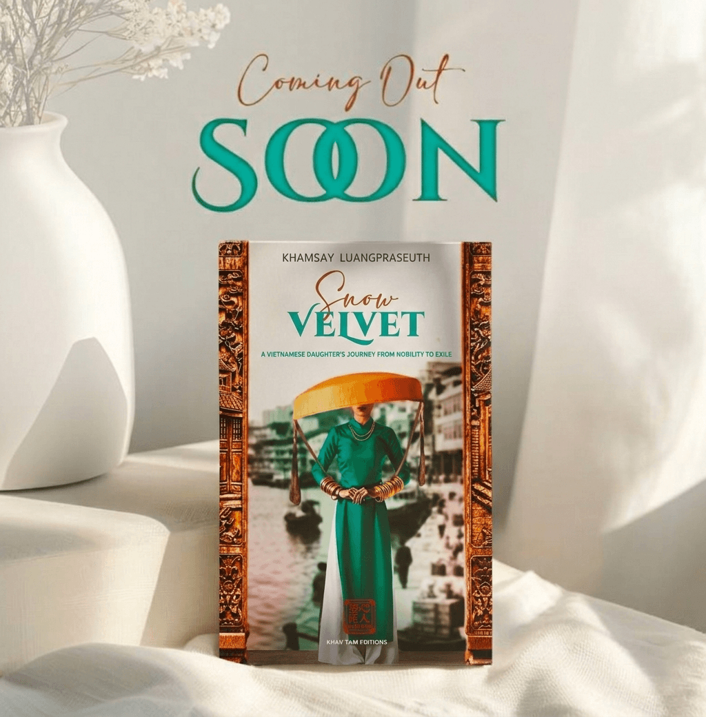 Snow Velvet — A Vietnamese Daughter's Journey from Nobility to Exile